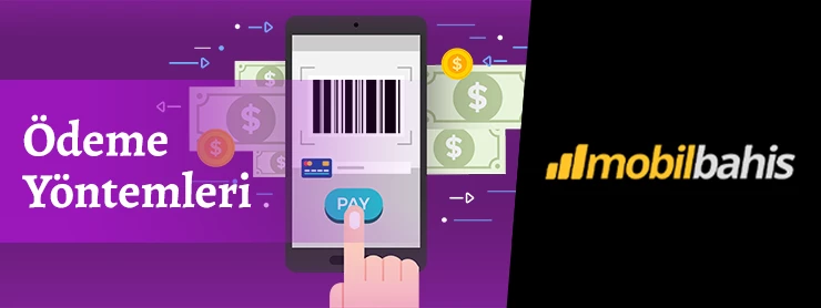 Mobilbahis Ödeme Yöntemleri