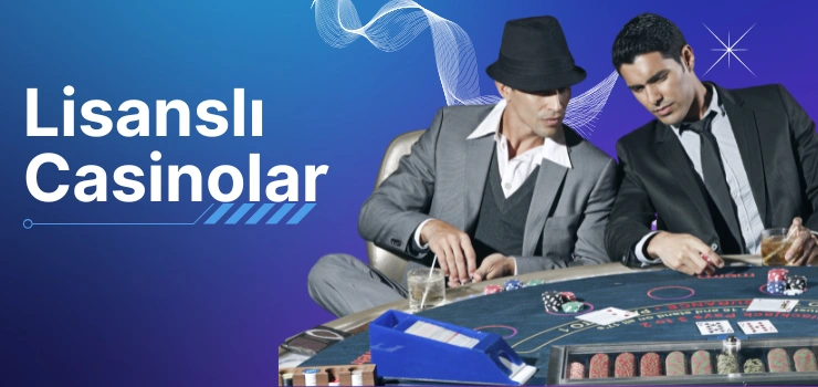 Lisanslı Casinolar